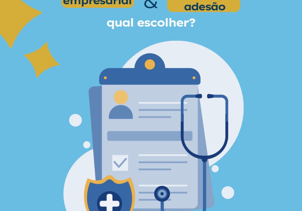Plano de saúde empresarial e coletivo por adesão